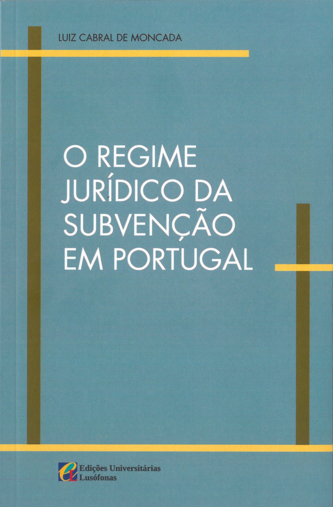O REGIME JURÍDICO DA SUBVENÇÃO EM PORTUGAL