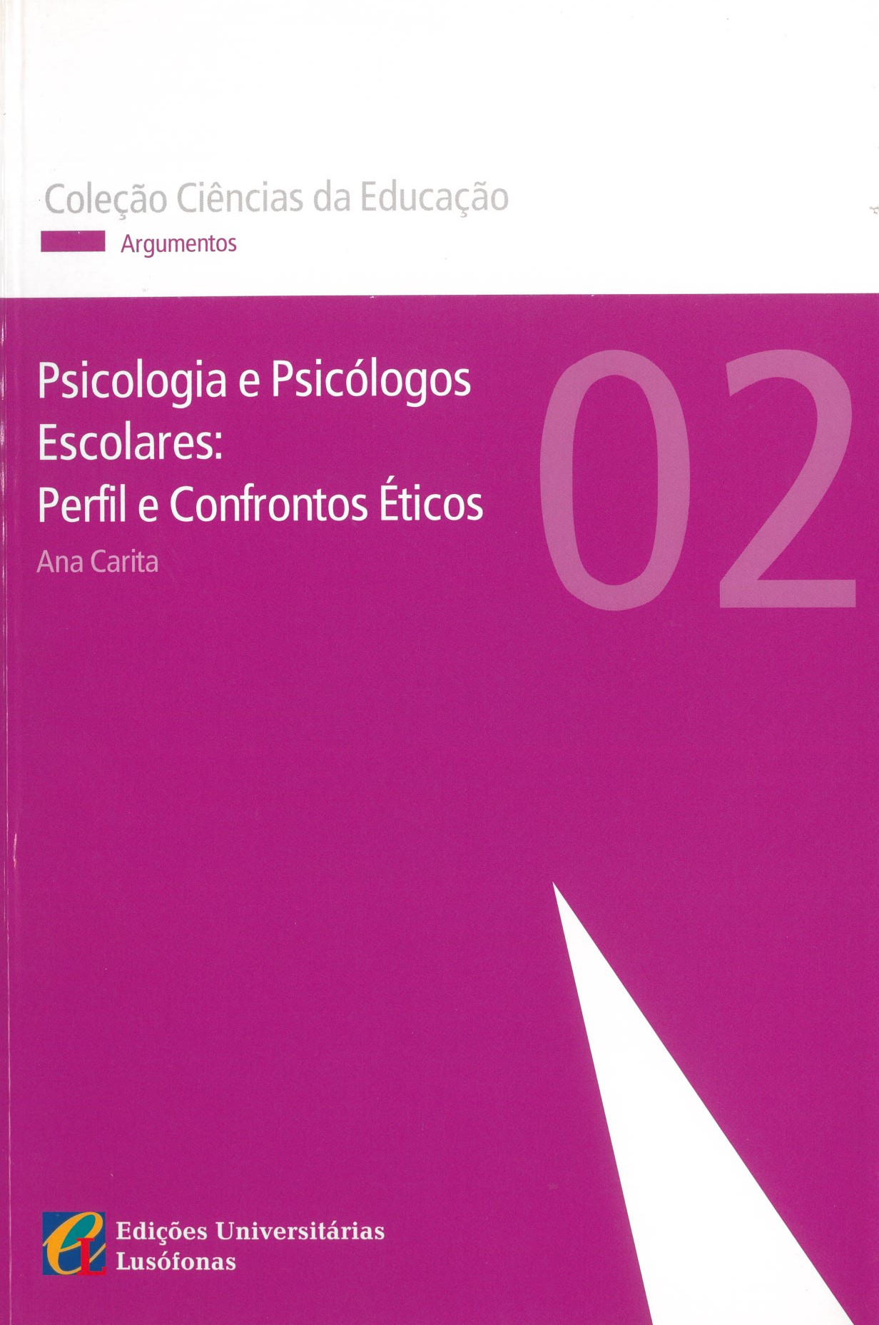 Capa de PSICOLOGIA E PSICÓLOGOS ESCOLARES - PERFIL E CONFRONTOS ÉTICOS