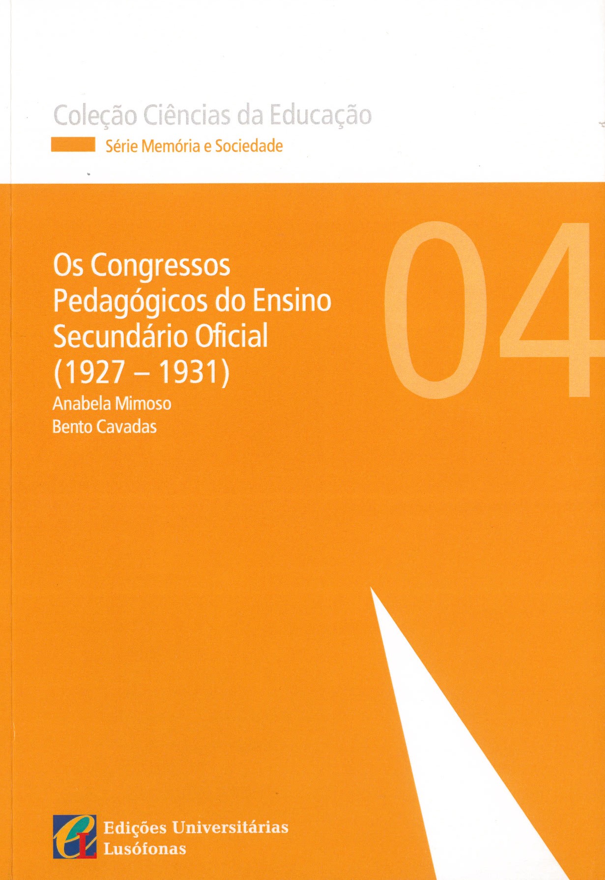 Capa de OS CONGRESSOS PEDAGÓGICOS DO ENSINO SECUNDÁRIO OFICIAL (1927/1931)